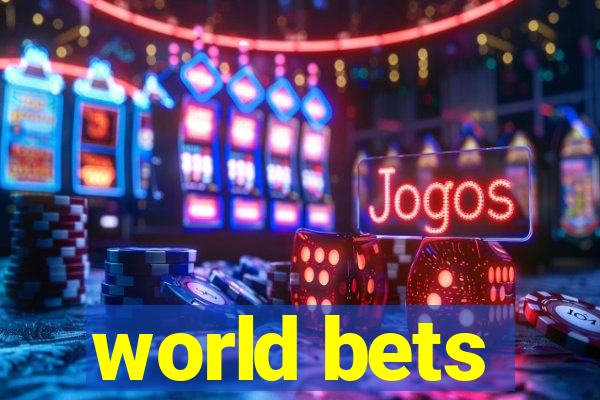 world bets